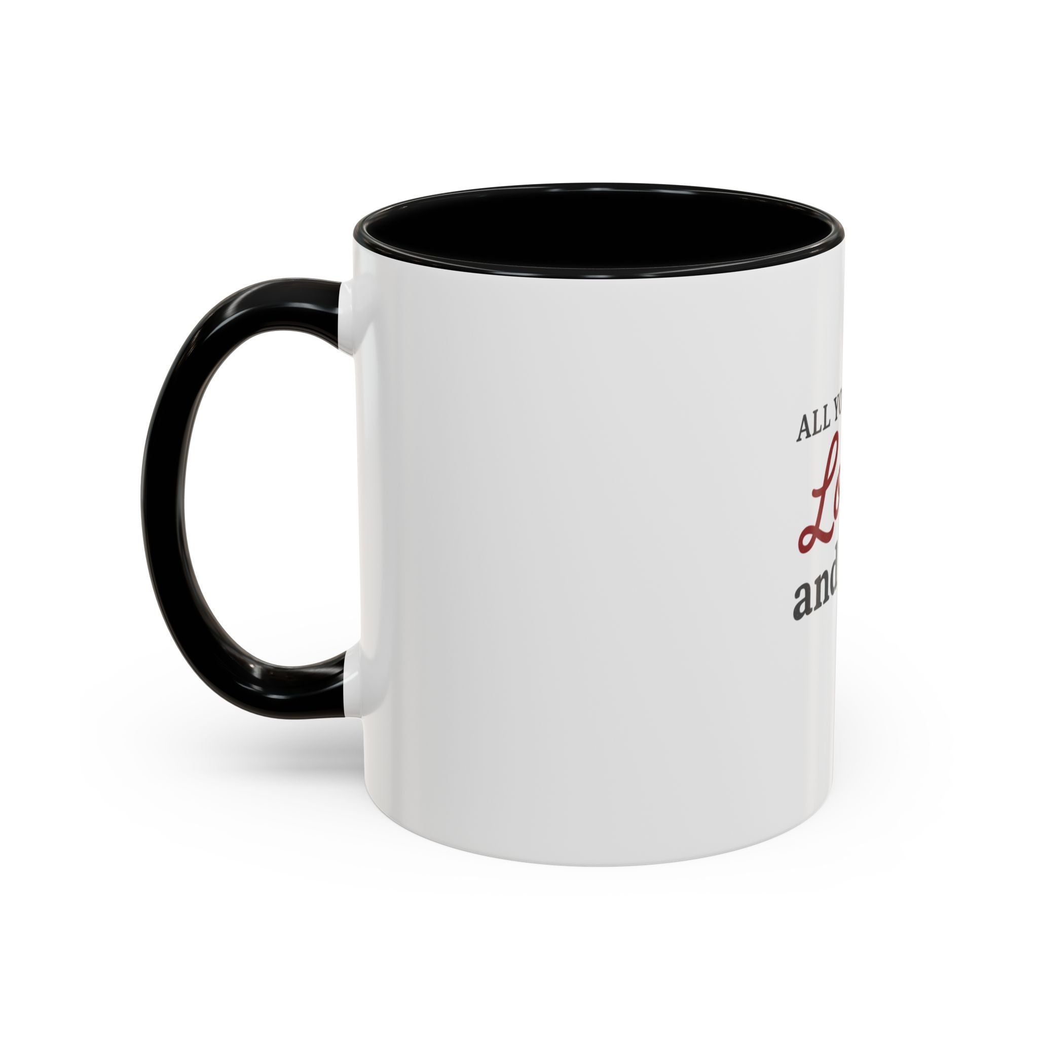 All You Need: Love and a Dog Accent Coffee Mug
