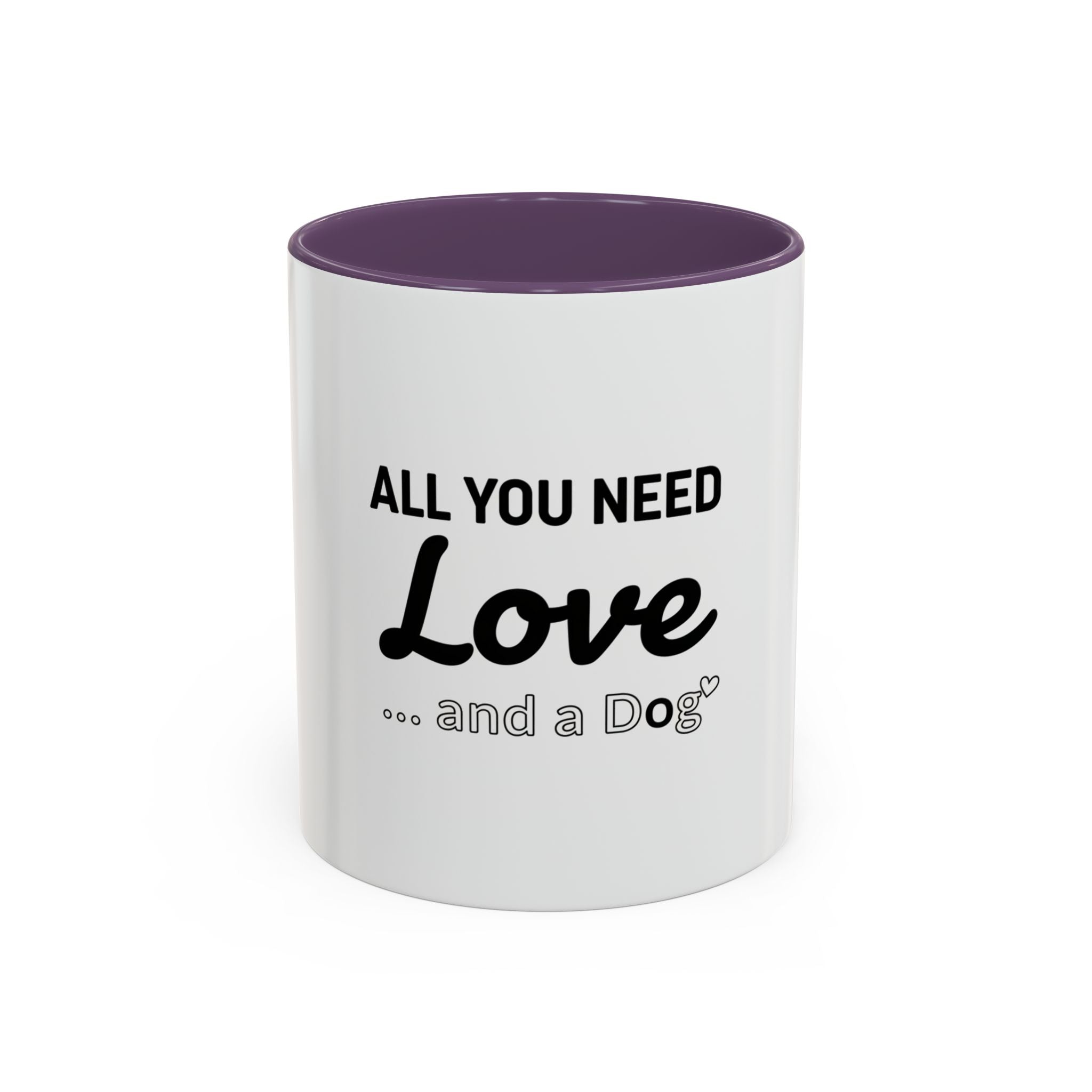 All You Need: Love and a Dog Accent Coffee Mug