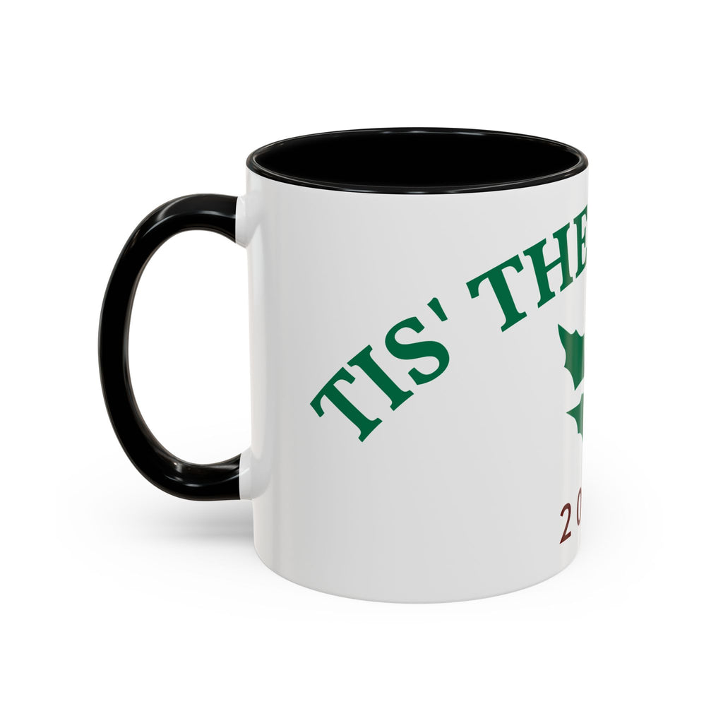 Holiday Coffee Mug - "Tis the Season 2025" Accent Ceramic Mug