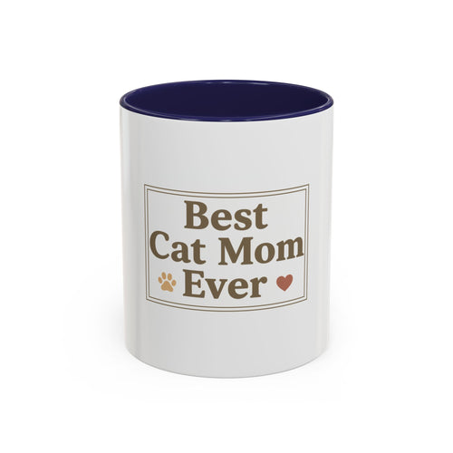 Best Cat Mom Ever Accent Coffee Mug - 11oz/15oz Cat Lover Gift