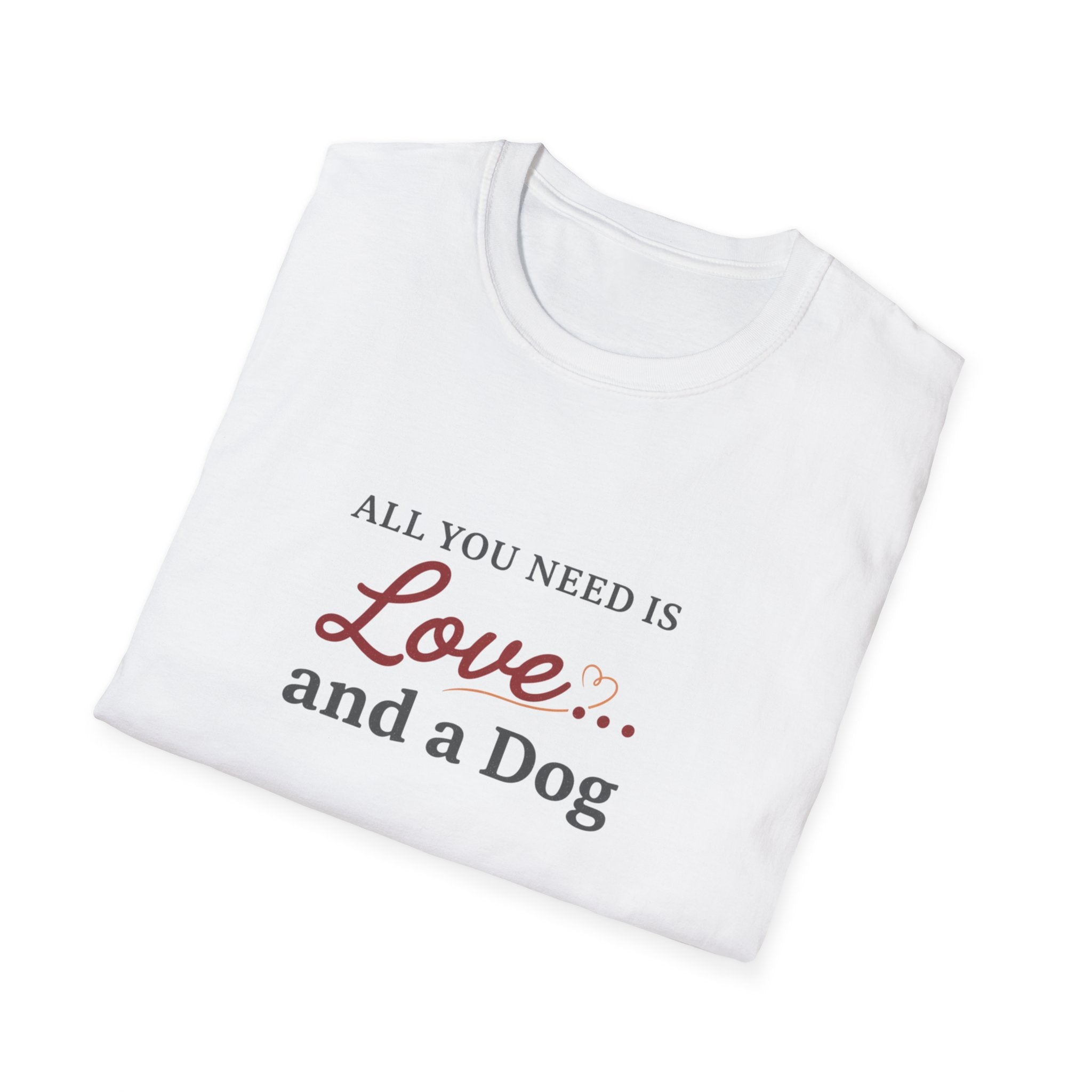 All You Need is Love... and a Dog T-Shirt