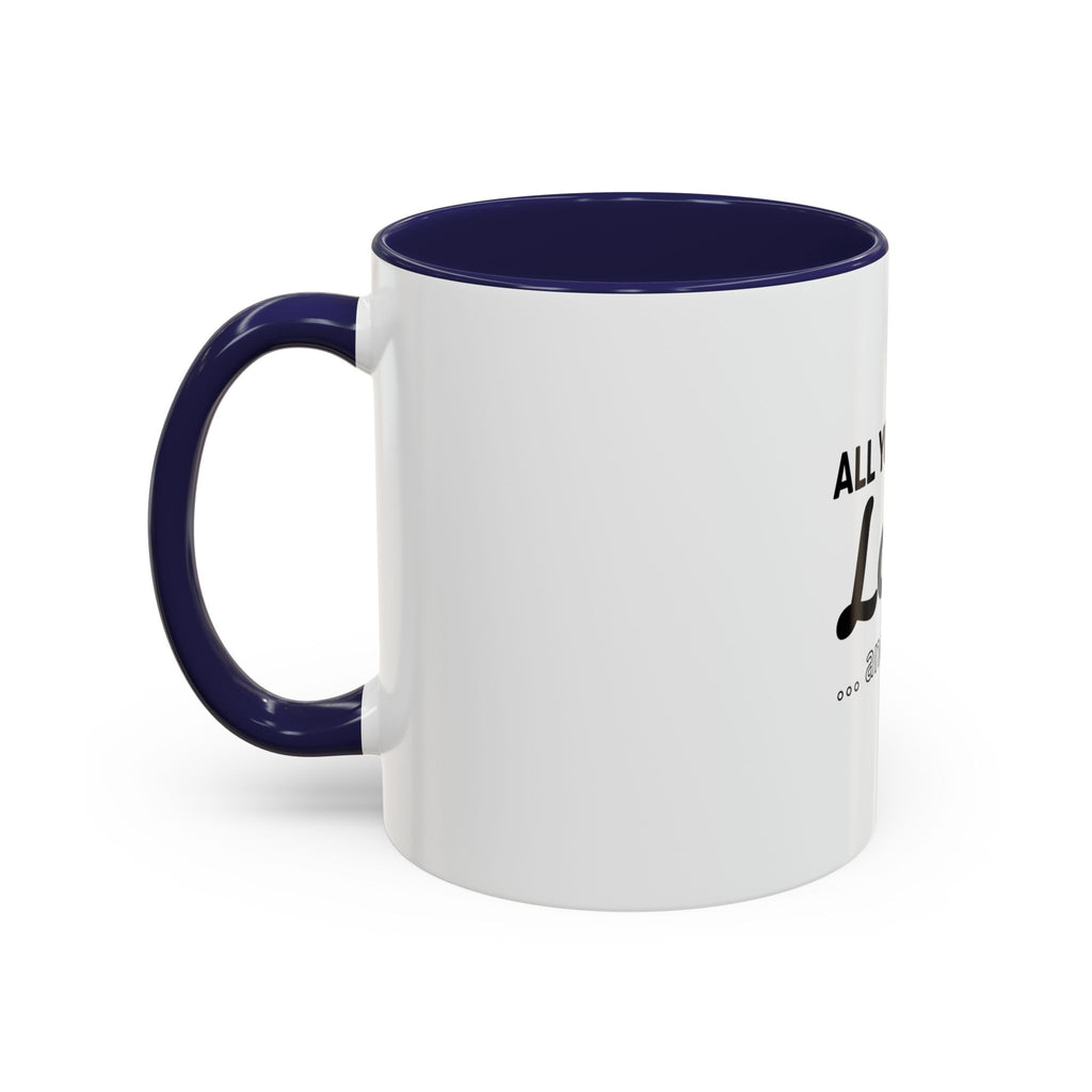 All You Need: Love and a Dog Accent Coffee Mug