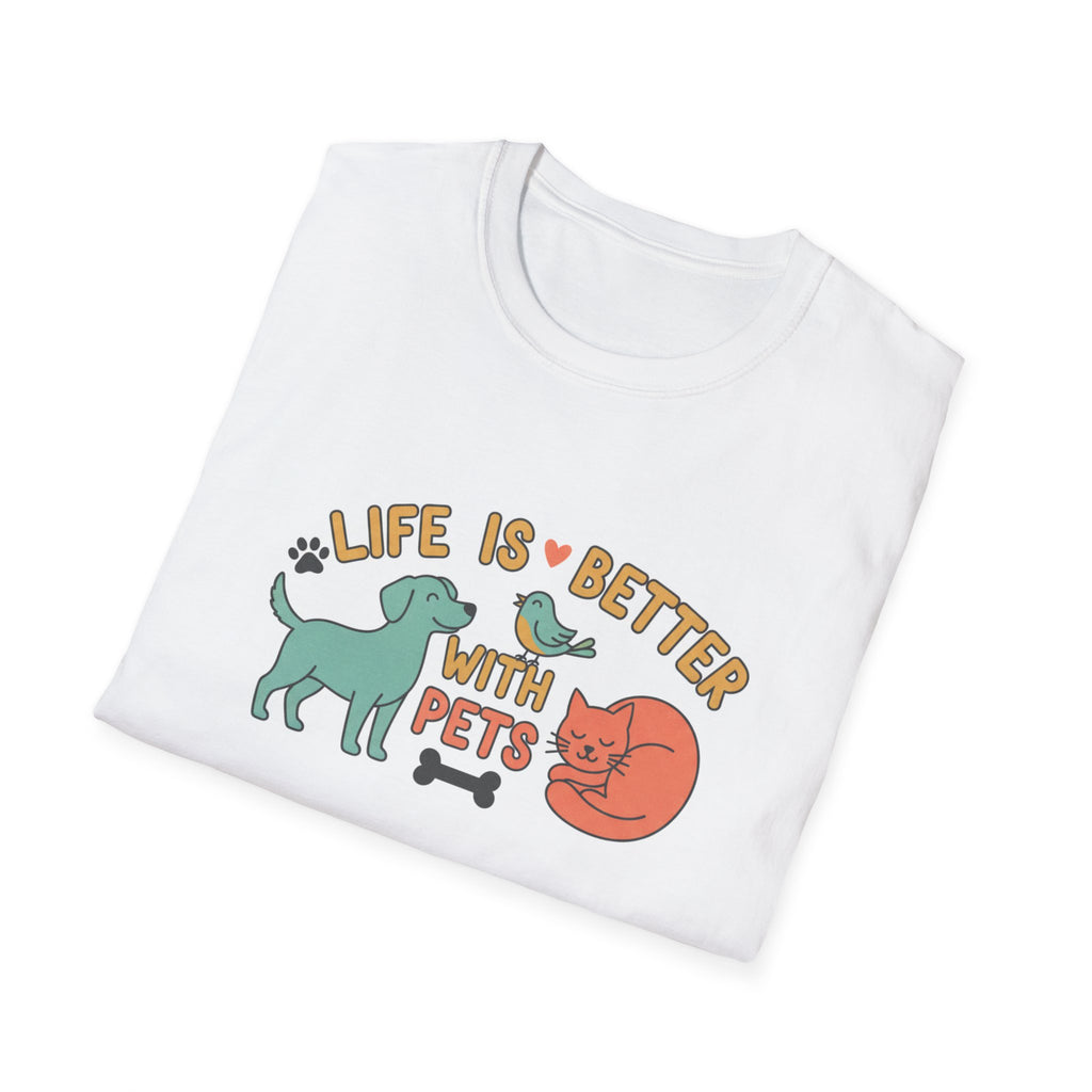 Life Is Better With Pets T-Shirt