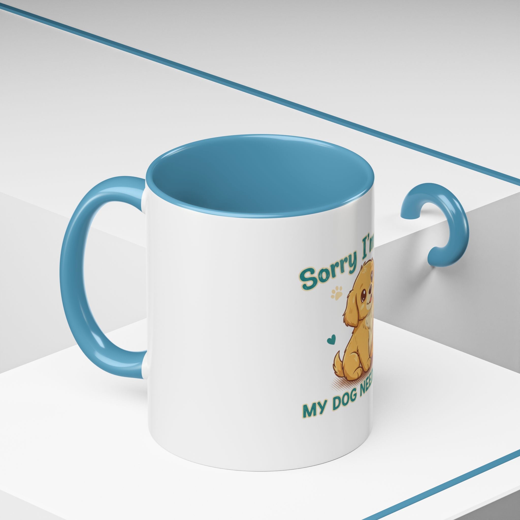 Sorry I'm Late My Dog Needed Me Coffee Mug — Cute Puppy Accent Mug (11/15oz)