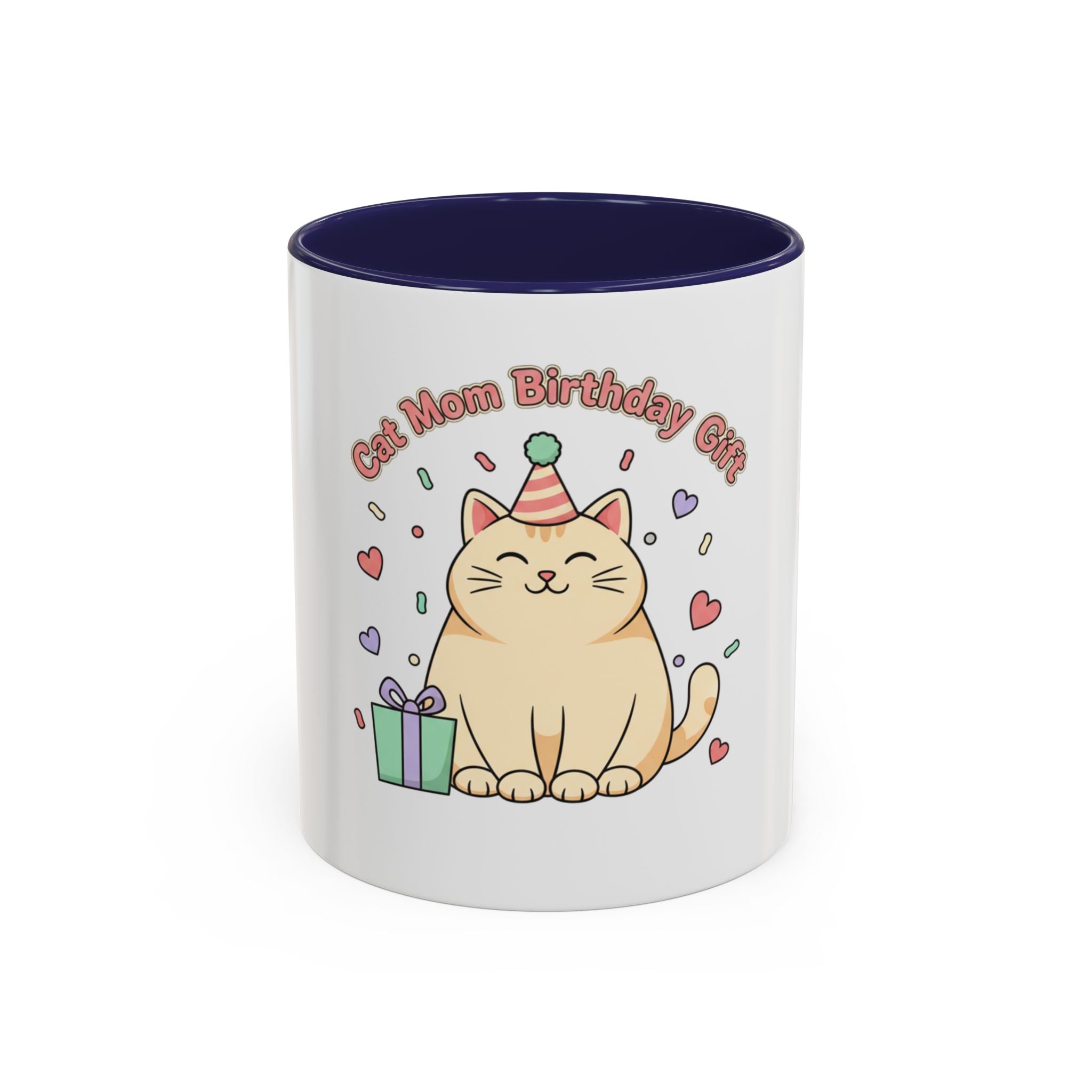 Birthday Cat Coffee Mug — Cute "Cat Mom Birthday Gift" Accent Mug (11/15 oz)