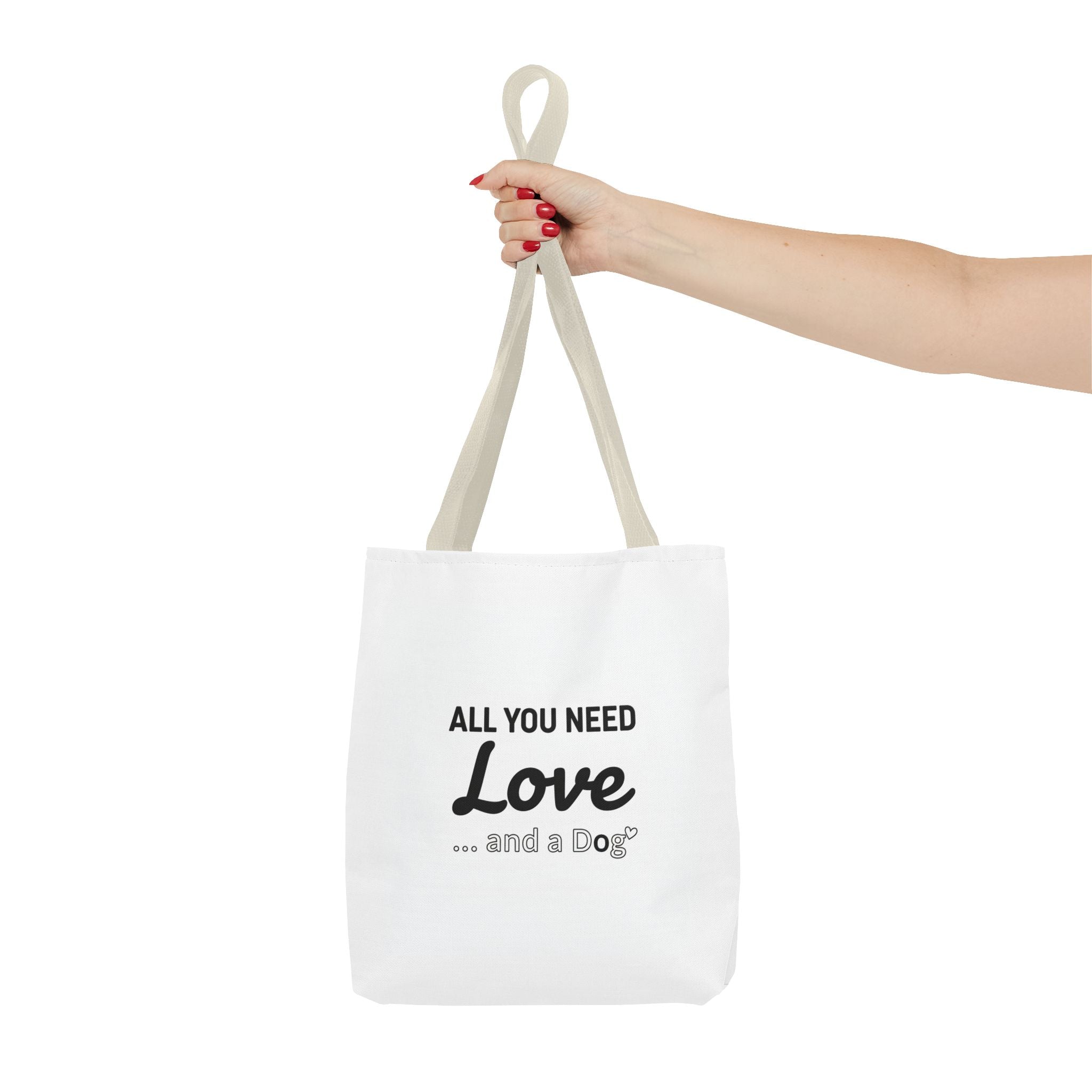 All You Need Is Love and Dog Tote Bag — Cute Dog Quote Canvas Tote