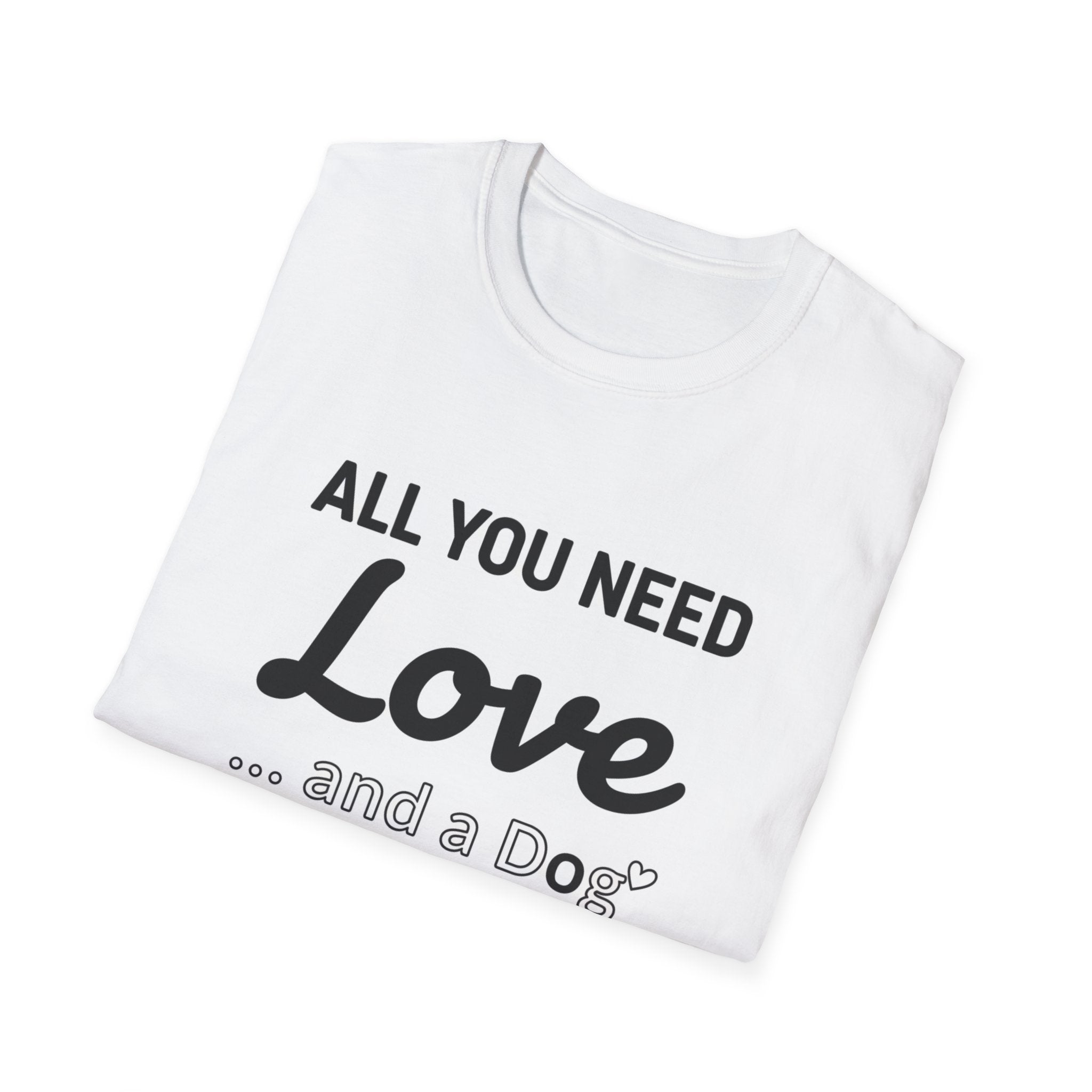 All You Need is Love... and a Dog T-Shirt