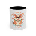 Dog Lover Coffee Mug — "All You Need Is Love... and a Dog" Accent Mug