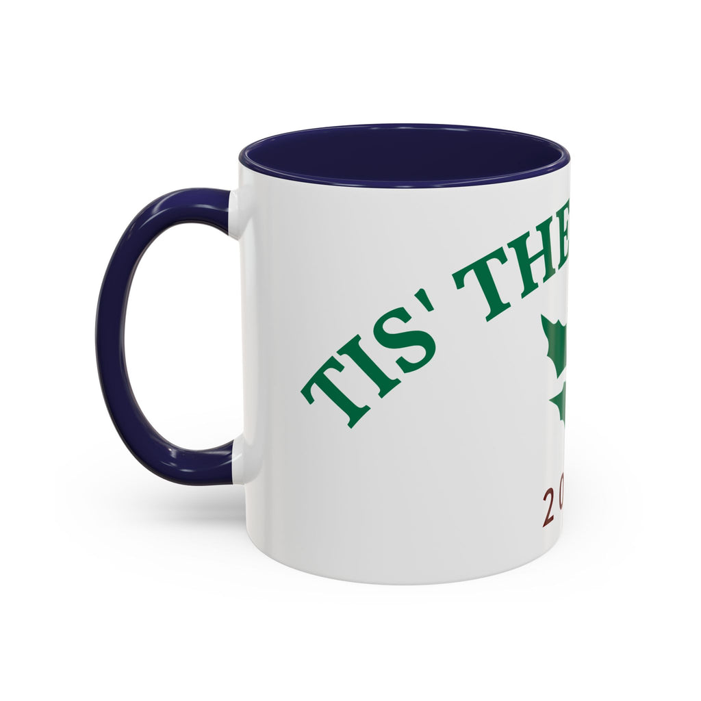 Holiday Coffee Mug - "Tis the Season 2025" Accent Ceramic Mug