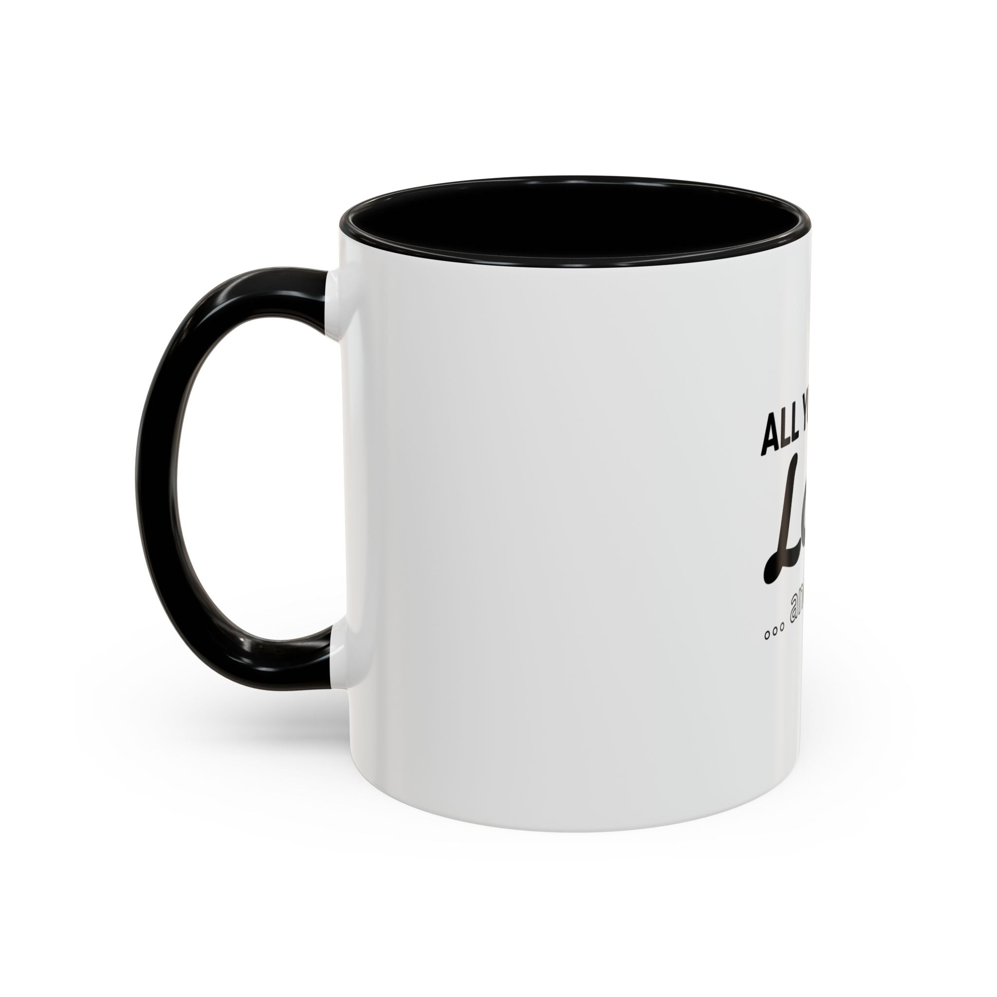 All You Need: Love and a Dog Accent Coffee Mug