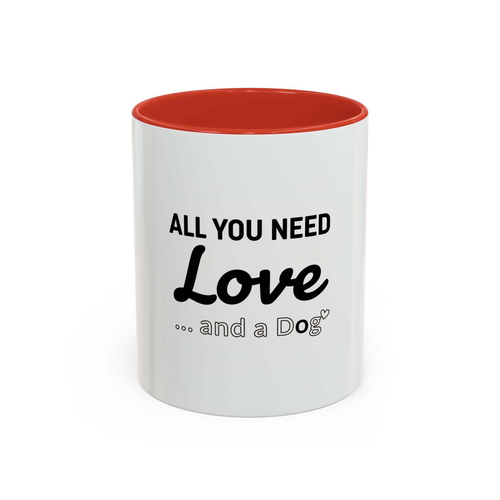 All You Need: Love and a Dog Accent Coffee Mug